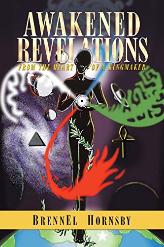 Awakened Revelations: from the Heart of a Kingmaker