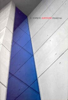 El edificio Artium = Artium eraikina