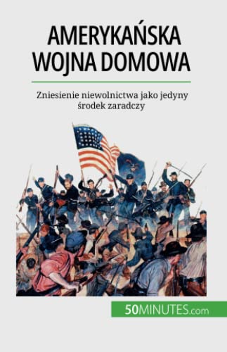 Amerykańska wojna domowa: Zniesienie niewolnictwa jako jedyny środek zaradczy: Zniesienie niewolnictwa jako jedyny ¿rodek zaradczy