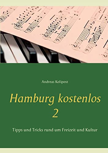 Hamburg kostenlos 2: Tipps und Tricks rund um Freizeit und Kultur