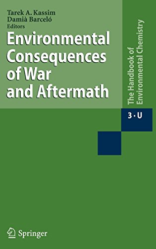 Environmental Consequences of War and Aftermath (The Handbook of Environmental Chemistry)