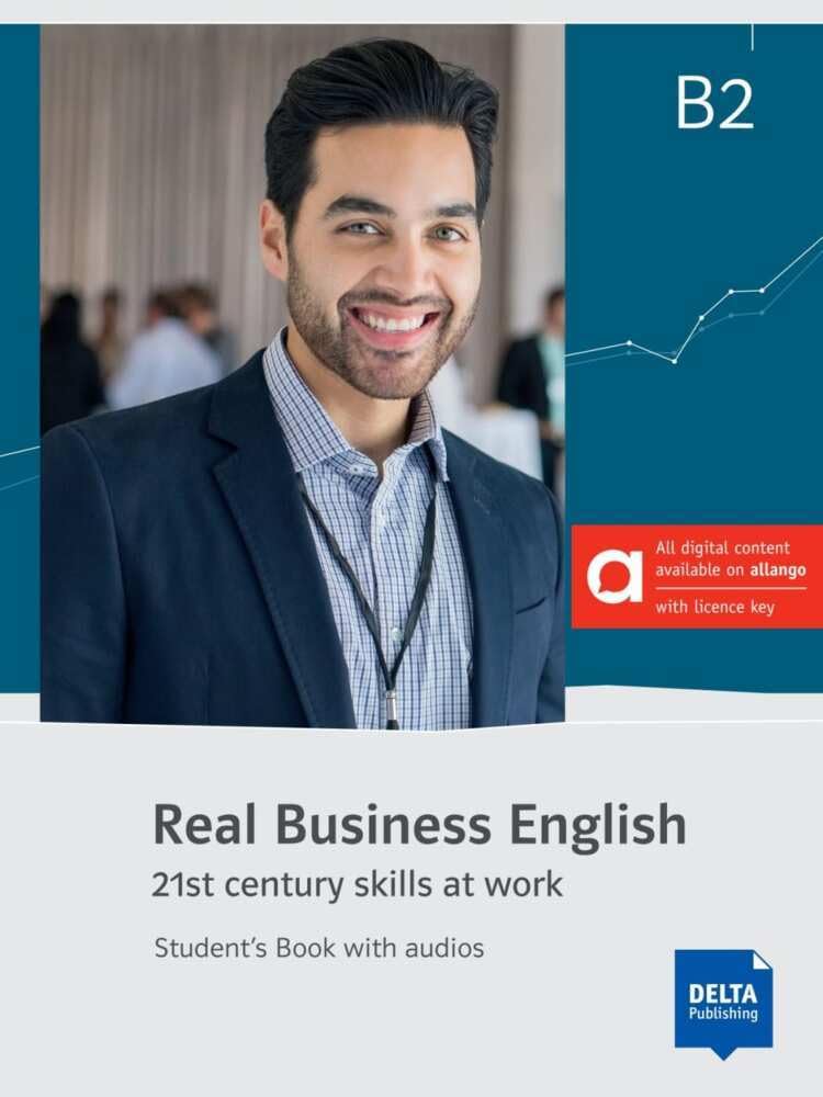 Real Business English B2 – Hybrid Edition allango: 21st century skills and work. Student's Book with audios including allango licence key (24 months) ... English: 21st century skills at work)
