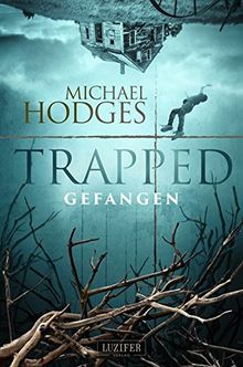 Trapped - Gefangen: Mystery-Thriller