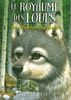 Le royaume des loups. Vol. 2. Dans l'ombre de la meute
