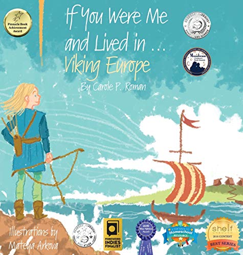 If You Were Me and Lived in...Viking Europe: An Introduction to Civilizations Throughout Time (If You Were Me and Lived In...Historical, Band 3)
