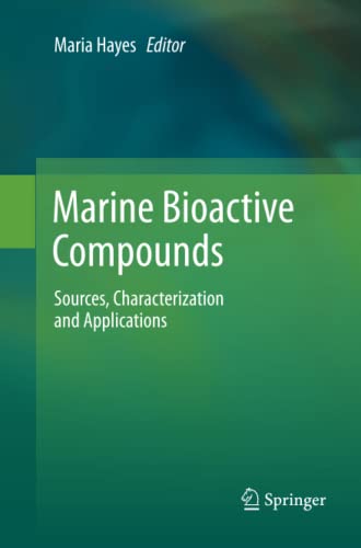 Marine Bioactive Compounds: Sources, Characterization and Applications