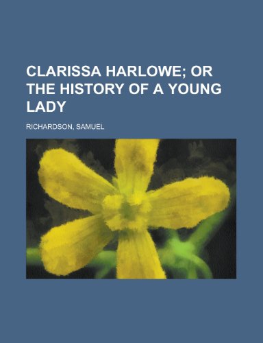 Clarissa Harlowe Volume 1