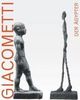 Giacometti, der Ägypter: Ausstellung der Staatlichen Museen zu Berlin, Altes Museum und Ägyptisches Museum und Papyrussammlung vom 29. Oktober 2008 bis 31. Dezember 2008