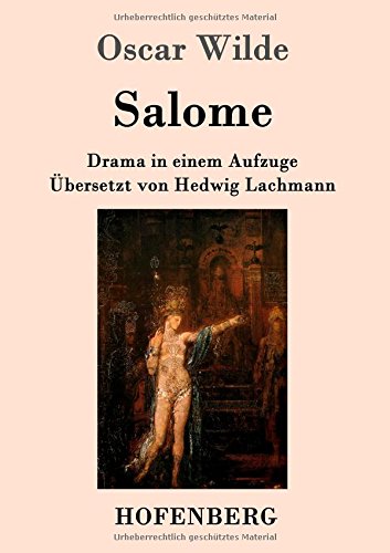 Salome: Drama in einem Aufzuge
