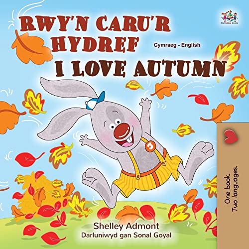 I Love Autumn (Welsh English Bilingual Children's Book) (Welsh English Bilingual Collection)