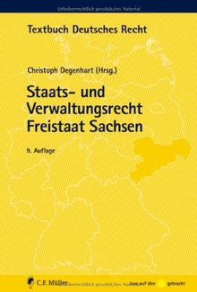 Staats- und Verwaltungsrecht Freistaat Sachsen (Textbuch Deutsches Recht)