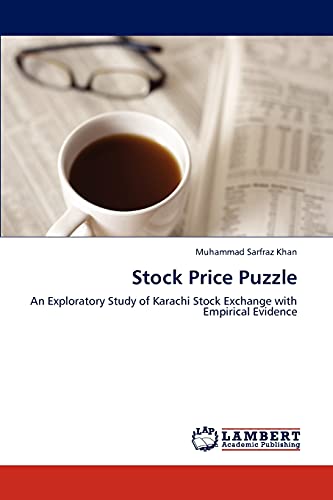 Stock Price Puzzle: An Exploratory Study of Karachi Stock Exchange with Empirical Evidence