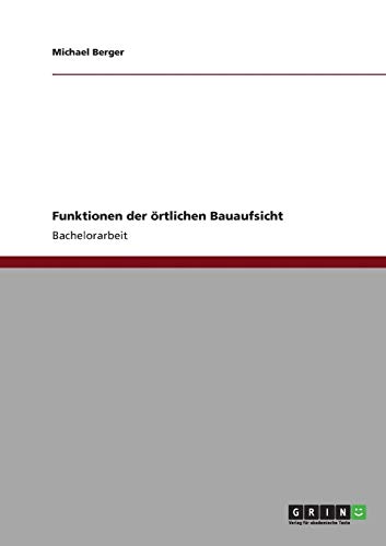Funktionen der örtlichen Bauaufsicht