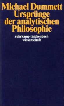 Ursprünge der analytischen Philosophie (suhrkamp taschenbuch wissenschaft)