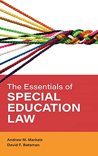 The Essentials of Special Education Law (Special Education Law, Policy, and Practice)