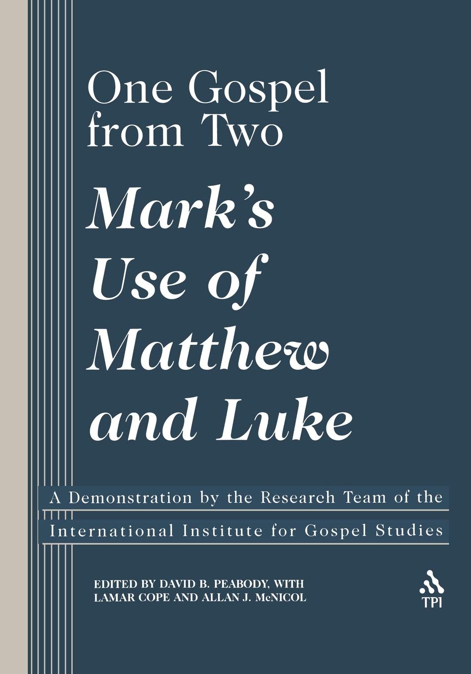 Isbn Ein Evangelium aus zwei (Marks Verwendung von Matthäus und Lukas)