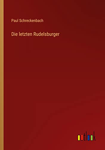 Die letzten Rudelsburger