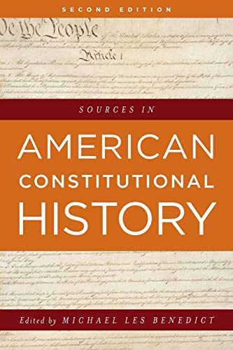 Sources in American Constitutional History, Second Edition