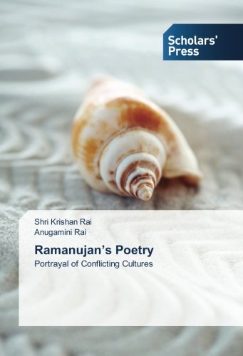 Ramanujan's Poetry: Portrayal of Conflicting Cultures