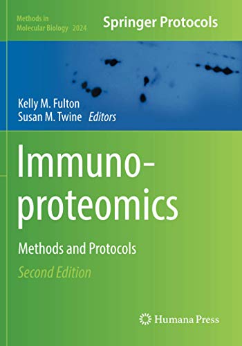 Immunoproteomics: Methods and Protocols (Methods in Molecular Biology, Band 2024)