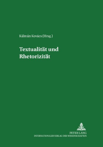 Textualität und Rhetorizität (Debrecener Studien zur Literatur)