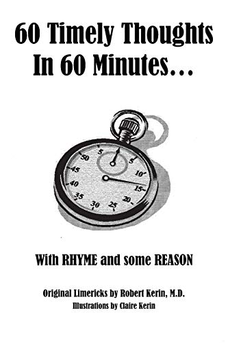 60 Timely Thoughts in 60 Minutes. . .: With Rhyme and some Reason