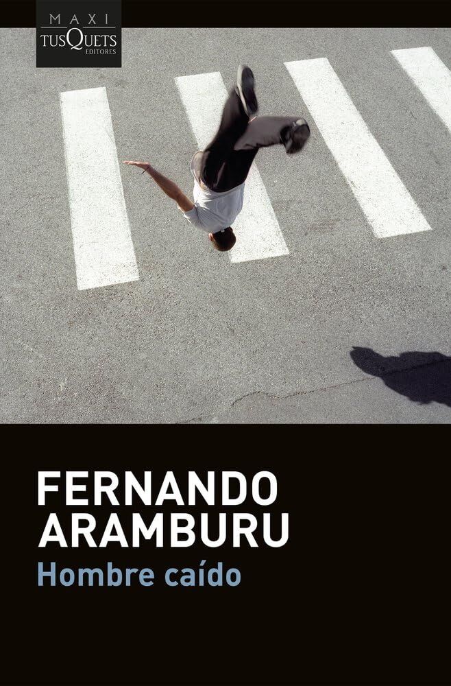 Aramburu, Fernando: Hombre caido