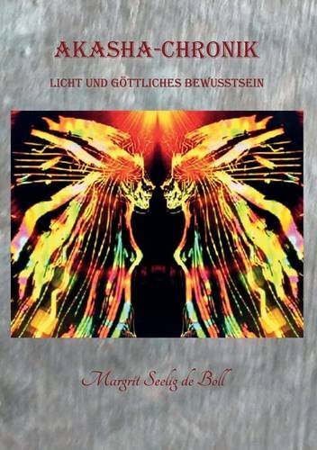 Akasha-Chronik: Licht und göttliches Bewusstsein
