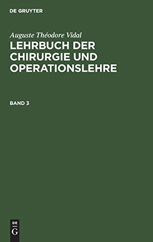 Auguste Théodore Vidal: Lehrbuch der Chirurgie und Operationslehre. Band 3
