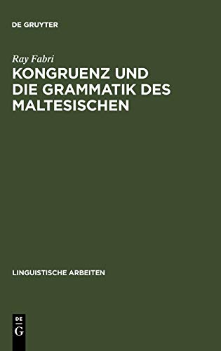 Kongruenz und die Grammatik des Maltesischen (Linguistische Arbeiten, 292, Band 292)
