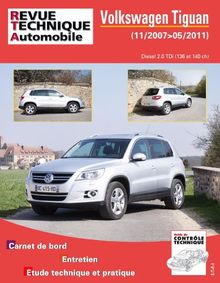 Revue technique automobile. Volkswagen Tiguan 2.0 TDI