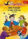 Leserabe. Willi Vampir in der Schule. 1. Lesestufe, ab 1. Klasse (Leserabe - 1. Lesestufe)