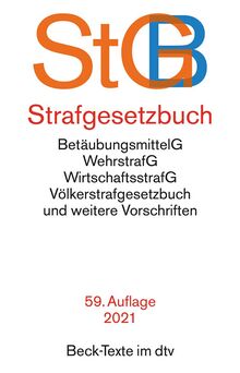 Strafgesetzbuch: BetäubungsmittelG, WehrstrafG, WirtschaftsstrafG, Völkerstrafgesetzbuch und weitere Vorschriften (Beck-Texte im dtv)