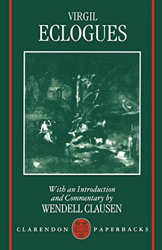 Virgil Eclogues (Clarendon Paperbacks)
