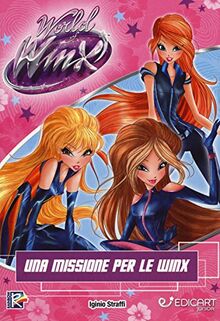 Una missione per le Winx. Winx WoW