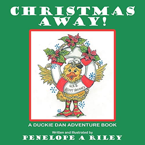 Christmas Away!: A Duckie Dan Adventure Book