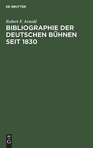 Bibliographie der deutschen Bühnen seit 1830
