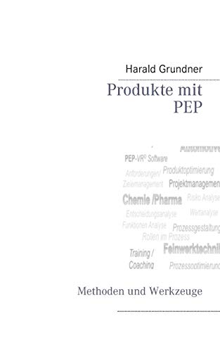 Produkte mit PEP entwickeln: Methoden und Werkzeuge