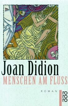 Menschen am Fluß. de Joan Didion | Livre | état bon