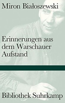 Erinnerungen aus dem Warschauer Aufstand (Bibliothek Suhrkamp)