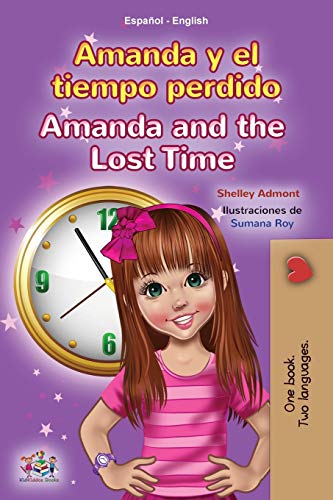 Amanda and the Lost Time (Spanish English Bilingual Book for Kids) (Spanish English Bilingual Collection)