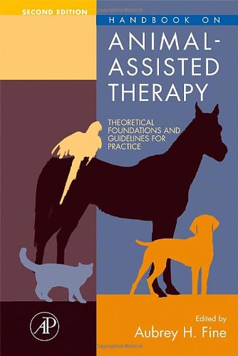 Handbook on Animal-Assisted Therapy: Theoretical Foundations and Guidelines for Practice