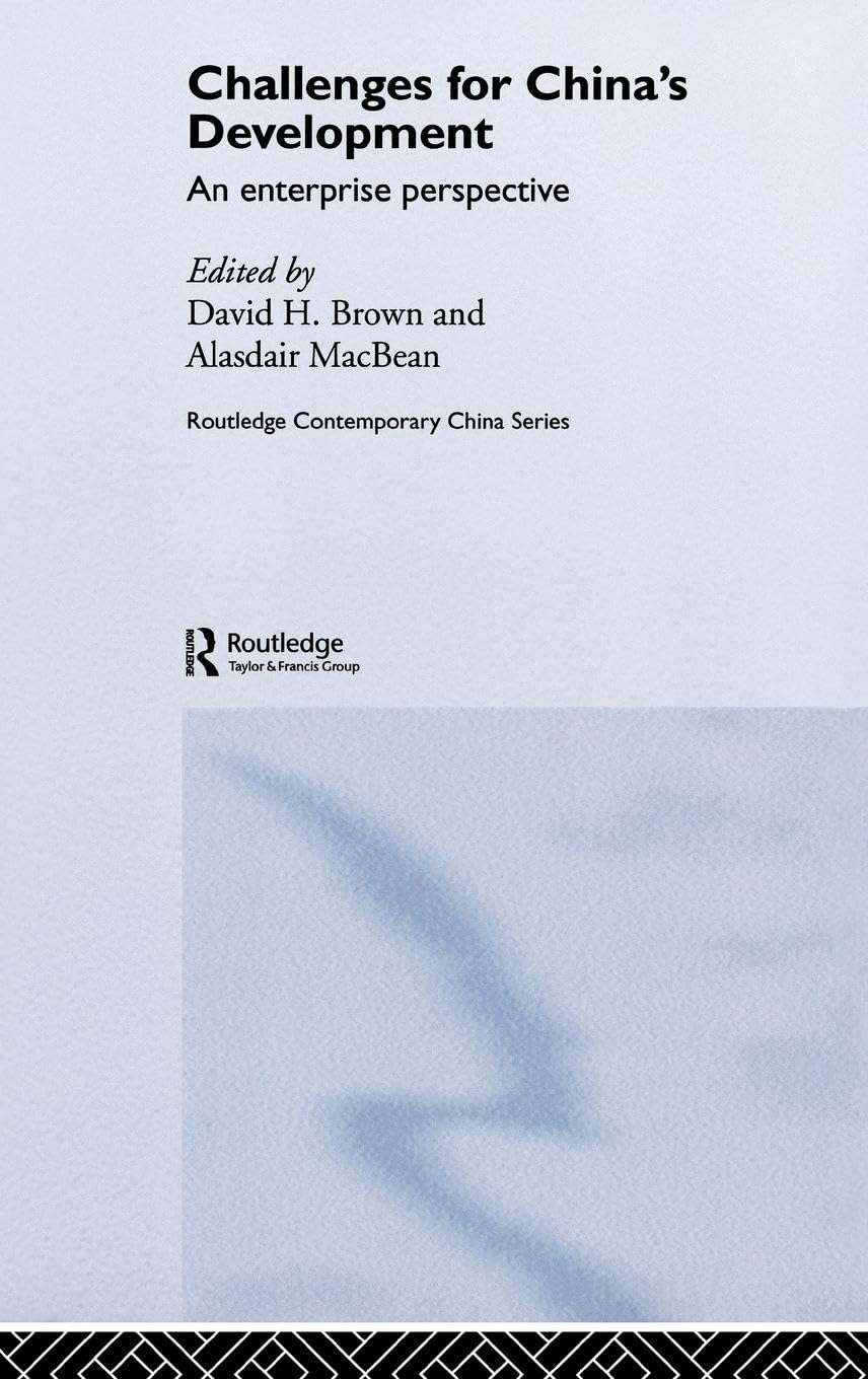Challenges for China's Development: An Enterprise Perspective (RoutledgeCurzon Contemporary China Series, Band 4)