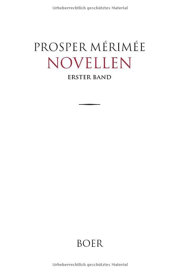 Novellen Erster Band: Aus dem Französischen übersetzt von Richard Schaukal und Arthur Schurig