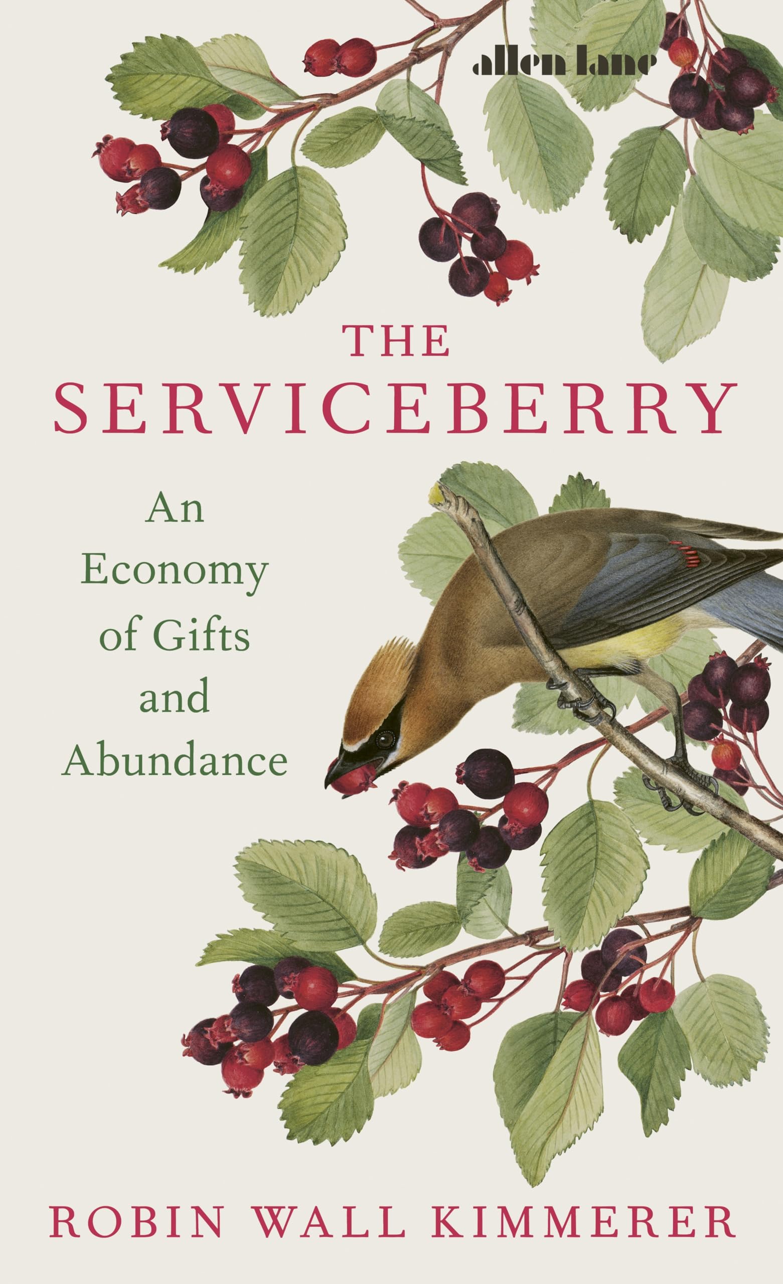 Kimmerer, Robin Wall The Serviceberry, An Economy Of Gifts And Abundance