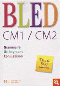 Bled CM1/CM2 : Grammaire, orthographe, conjugaison de Berlion, Daniel, Bled, Edouard | Livre | état bon