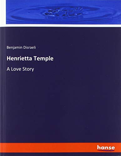 Henrietta Temple: A Love Story