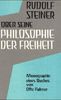 Rudolf Steiner über seine 'Philosophie der Freiheit'
