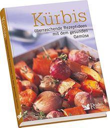 Kürbis: überraschende Rezeptideen mit dem gesunden Gemüse