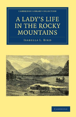 A Lady's Life in the Rocky Mountains (Cambridge Library Collection - North American History)